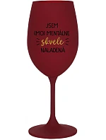 I AM (MO)MENTALLY GLASSED - bordový pohár na víno 350 ml