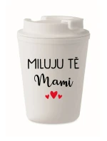 MILUJU TĚ MAMI - bílý termohrnek 300 ml MILUJU TĚ MAMI - bílý termohrnek 300 ml
