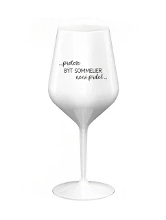 PROTOŽE BÝT SOMMELIER NENÍ PRDEL - bílá nerozbitná sklenice na víno 470 ml
