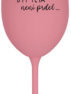 ...Pretože byť otcom nie je vtip... - ružový pohár na víno 350 ml