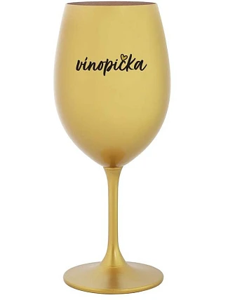VÍNOPIČKA - zlatý pohár na víno 350 ml