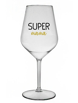 SUPER MAMA - priehľadný nerozbitný pohár na víno 470 ml SUPER MAMA - priehľadný nerozbitný pohár na víno 470 ml