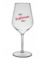 I AM THE QUEEN, I WILL! - číry nerozbitný pohár na víno 470 ml