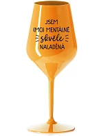 I AM (MO)MENTALLY GREAT - oranžový nerozbitný pohár na víno 470 ml