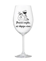 PRINCE NAJDU, AŽ DOPIJU VÍNO. - čirá sklenice na víno 350 ml