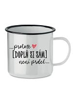 Personalizovaný retro plechový pohár – ... lebo [doplň si sám] nie je žiadna sranda ...
