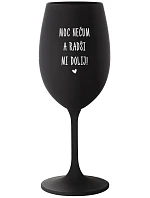 NEPOVEDZTE MI VEĽMI A NEPOVEDZTE MI! - čierny pohár na víno 350 ml
