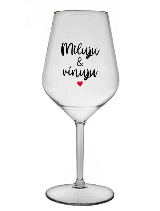 I LOVE & WINE - číry nerozbitný pohár na víno 470 ml