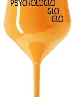 MOJE PSYCHOLOGLOGLOGLO - oranžová nerozbitná sklenice na víno 470 ml
