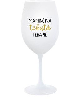 MAMINČINA TEKUTÁ TERAPIE - bílá  sklenice na víno 350 ml