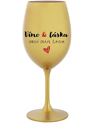 VÍNO A LÁSKA: Obe chýbajú v čase - zlatý pohár na víno 350 ml