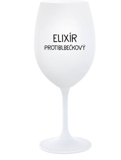 ELIXÍR PROTIBLBEČKOVÝ - bílá  sklenice na víno 350 ml