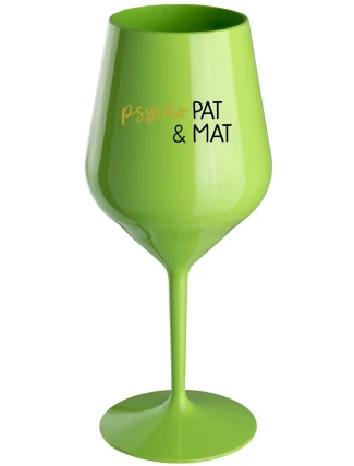 PSYCHO PAT&MAT - zelená nerozbitná sklenice na víno 470 ml