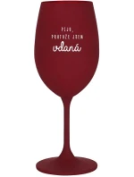 PIJEM, AKO SA MÁM - burgundský pohár na víno 350 ml