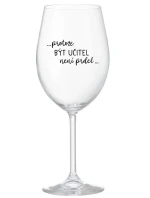 ...PROTOŽE BÝT UČITEL NENÍ PRDEL... - čirá sklenice na víno 350 ml ...PROTOŽE BÝT UČITEL NENÍ PRDEL... - čirá sklenice na víno 350 ml