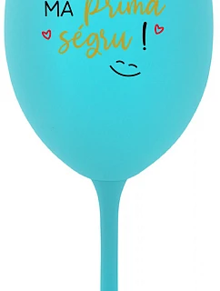 VAŠA SÉRIA MÁ PRIMA SÉRIU! - tyrkysový pohár na víno 350 ml
