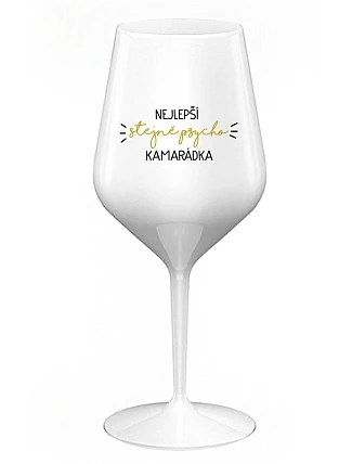 NAJLEPŠIA ROVNOSŤ PSYCHO KAMPANE - biely nerozbitný pohár na víno 470 ml