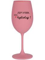 JSEM HYDRA. RÁDA HYDRATUJI! - růžová sklenice na víno 350 ml