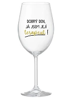 DOBRÝ DEŇ, JEM TERAPEUTE! - číry pohár na víno 350 ml