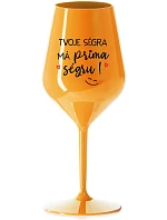 VAŠA SÉRIA MÁ PRIMA SÉRIU! - oranžový nerozbitný pohár na víno 470 ml