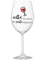 VELKÁ SKLENICE NA MALÉ PROBLÉMY - čirá sklenice na víno 350 ml