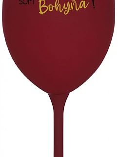 VÍNO JE BOŽSKÝ NÁPOJ. JA SOM BOHYŇA! - bordový pohár na víno 350 ml