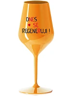 TODAY I REGENERATE! - oranžový nerozbitný pohár na víno 470 ml