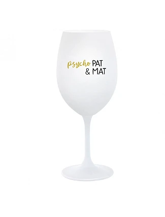PSYCHO PAT&MAT - pohár na biele víno 350 ml