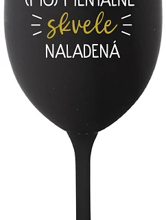 I AM (MO)MENTALLY GLASSED - čierny pohár na víno 350 ml
