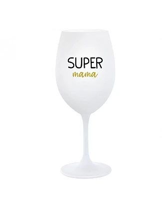 SUPER MAMA - pohár na biele víno 350 ml