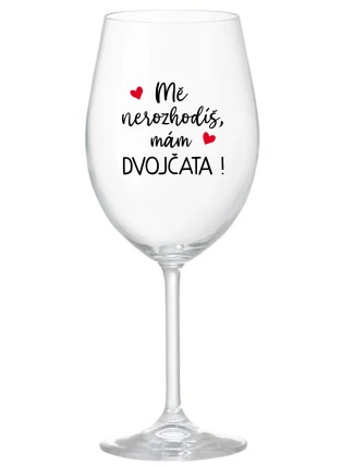 MĚ NEROZHODÍŠ, MÁM DVOJČATA! - čirá sklenice na víno 350 ml MĚ NEROZHODÍŠ, MÁM DVOJČATA! - čirá sklenice na víno 350 ml