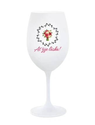 AŤ ŽIJE LÁSKA! - bílá sklenice na víno 350 ml