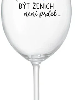 ...PROTOŽE BÝT ŽENICH NENÍ PRDEL... - čirá sklenice na víno 350 ml