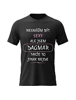 Dámske bavlnené tričko s potlačou - I HATE BEING SEXY BUT I AM A DAGMAR - čierne Dámske bavlnené tričko s potlačou - I HATE BEING SEXY BUT I AM A DAGMAR - čierne