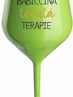 BABY'S FLUID THERAPY - zelený nerozbitný pohár na víno 470 ml