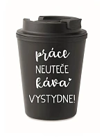 PRÁCA NEVYHOVUJE, KÁVA VÝBORNÁ! - čierny termohrnček 300 ml