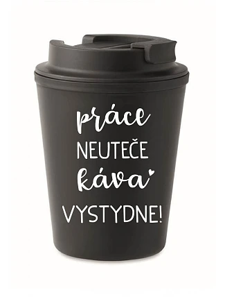 PRÁCA NEVYHOVUJE, KÁVA VÝBORNÁ! - čierny termohrnček 300 ml
