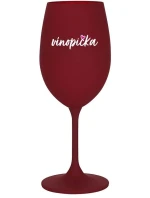 VÍNOPIČKA - bordo sklenice na víno 350 ml VÍNOPIČKA - bordo sklenice na víno 350 ml