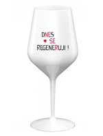 DNES SE REGENERUJI! - bílá nerozbitná sklenice na víno 470 ml DNES SE REGENERUJI! - bílá nerozbitná sklenice na víno 470 ml