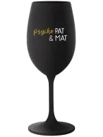 PSYCHO PAT&MAT - černá sklenice na víno 350 ml