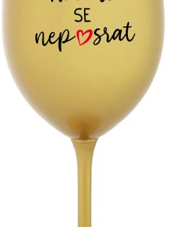 DON'T LOSE YOURSELF - zlatý pohár na víno 350 ml